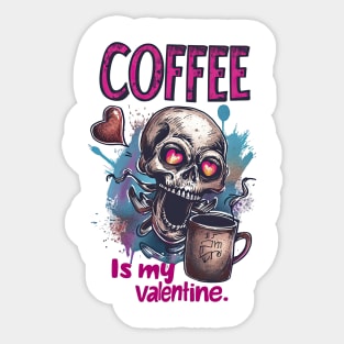 Coffee is My Valentine: Vintage Love for the Caffeine-Obsessed Sticker